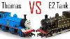 Thomas Vs The E2 Tank Engine